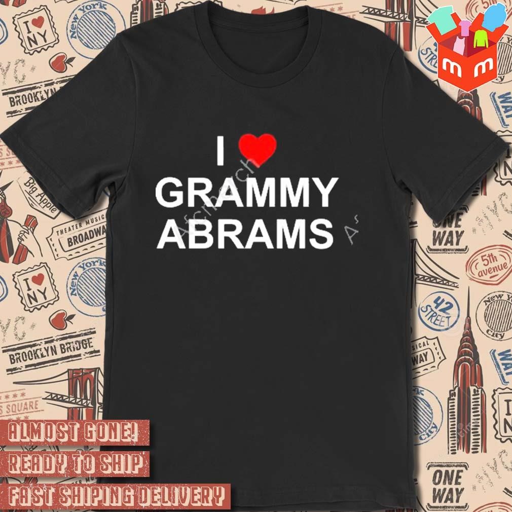 Feeldifficult I Love Grammy Abrams t-shirt